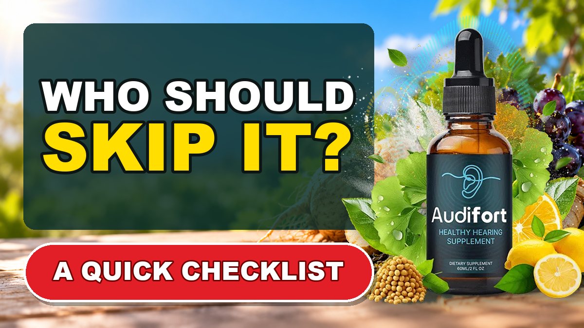 Who should skip Audifort or ask a doctor first